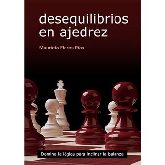 Desequilibrios En Ajedrez - 1