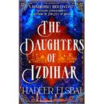 The Daughters of Izdihar (The Alamaxa Duology)