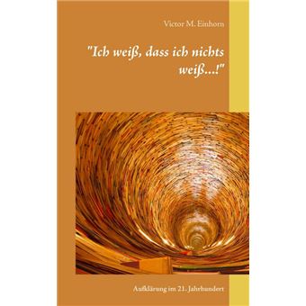 "Ich weiß, dass ich nichts weiß...!" - 1