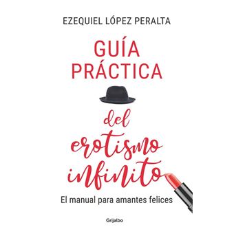 Guía práctica del erotismo infinito - 1