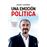 Una Emocion Politica