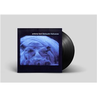 Batiscafo katiuscas - Vinilo