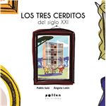 Los Tres Cerditos Del S.Xxi