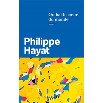 Ou bat le coeur du monde