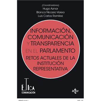 Información, comunicación y transparencia en el parlamento