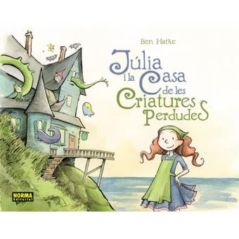 Júlia i la casa de les criatures perdudes - 1