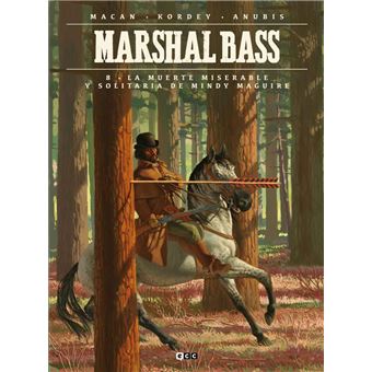 Marshal bass 8 la miserable y solitaria muerte de mindy magu