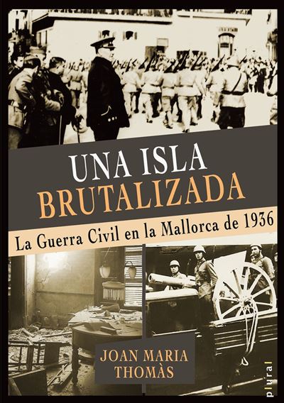 Documenta Balear S.l. Una Isla Brutalizada