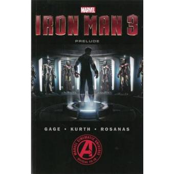 Marvel's Iron Man 3 The Movie Prelude