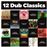 Lp-12 dub classics