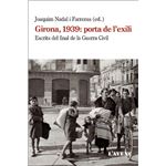 Girona, 1939: porta de l'exili