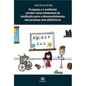 O espaço e o ambiente escolar como elementos de mediação para o desenvolvimento das pessoas com deficiência - 1
