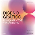 Diseño gráfico. Fundamentos y prácticas (2025)