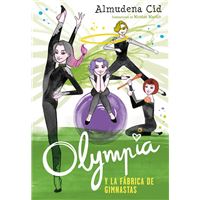 Olympia y las Guardianas de la Rítmica 2: Olympia y la fábrica de gimnastas