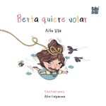 Berta Quiere Volar
