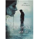 Una Vida Sin Ti