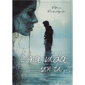 Una Vida Sin Ti