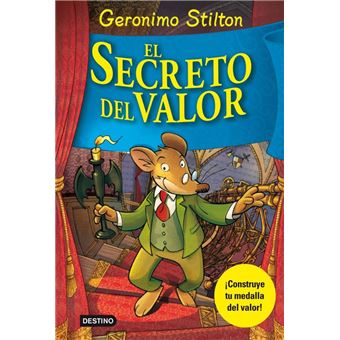 Geronimo Stilton. El secreto del valor