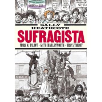 Sally Heathcote : Sufragista