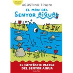 El món del senyor Aigua 1. El fantàstic viatge del senyor Ai