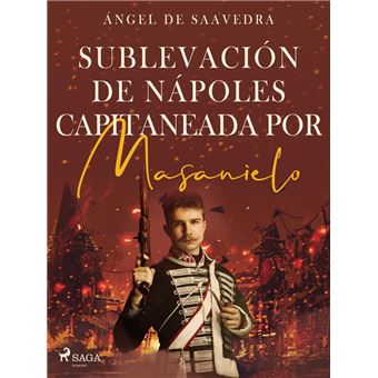 Sublevación de Nápoles capitaneada por Masanielo - 1