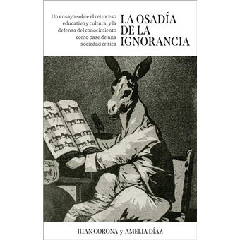 La osadía de la ignorancia - 1