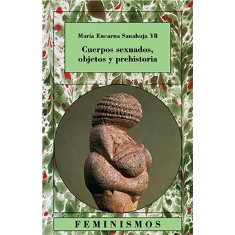 Cuerpos sexuados, objetos y prehistoria - 1