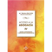 Acceso a la abogacía: Volumen IV. Materia administrativa y contencioso administrativa