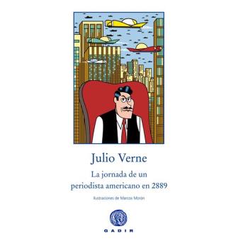 La jornada de un periodista americano en 2889
