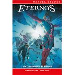 Los Eternos Solo La Muerte Es Eterna