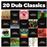20 dub classics