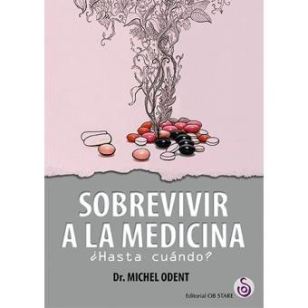 Sobrevivir a la medicina