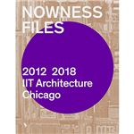Nowness files-2012 2018 iit archite