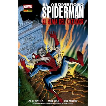 El Asombroso Spiderman: El alma del cazador. 100% Marvel HC