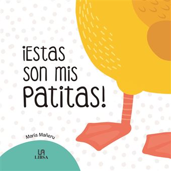 ¡Estas Son Mis Patitas!
