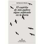 El espíritu de mis padres sigue subiendo en la lluvia