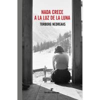 Nada crece a la luz de la luna