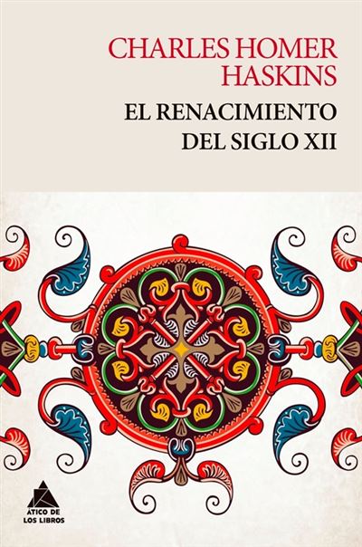 Ático De Los Libros El Renacimiento Del Siglo Xii