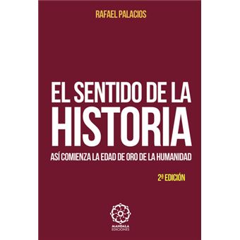 El Sentido De La Historia - 1