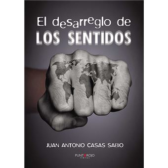 El desarreglo de los sentidos