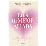 Eres tu mejor aliada