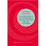 La matemática de los dioses y los algoritmos de los hombres