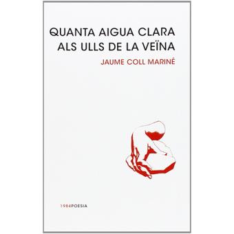Quanta aigua clara als ulls de la v