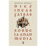 Diez ideas falsas sobre la Edad Media