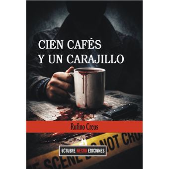 Cien Cafes Y Un Carajillo