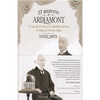 El misterio de Ardlamont - El caso que dio inicio a la criminalística moderna en tiempos de Sherlock Holmes