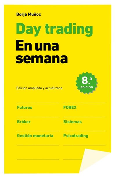 Gestion 2000 Day Trading En Una Semana - Borja Muñoz Cuesta (Autor)