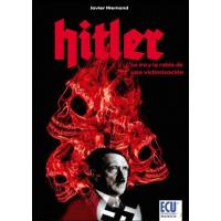 Hitler, la ira y la rabia de una victimización