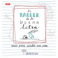 El Taller De la buena letra ideas para escribir con arte libro belcha villalobos ana coll español