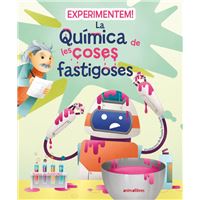 Experimentem! La química de les coses fastigoses